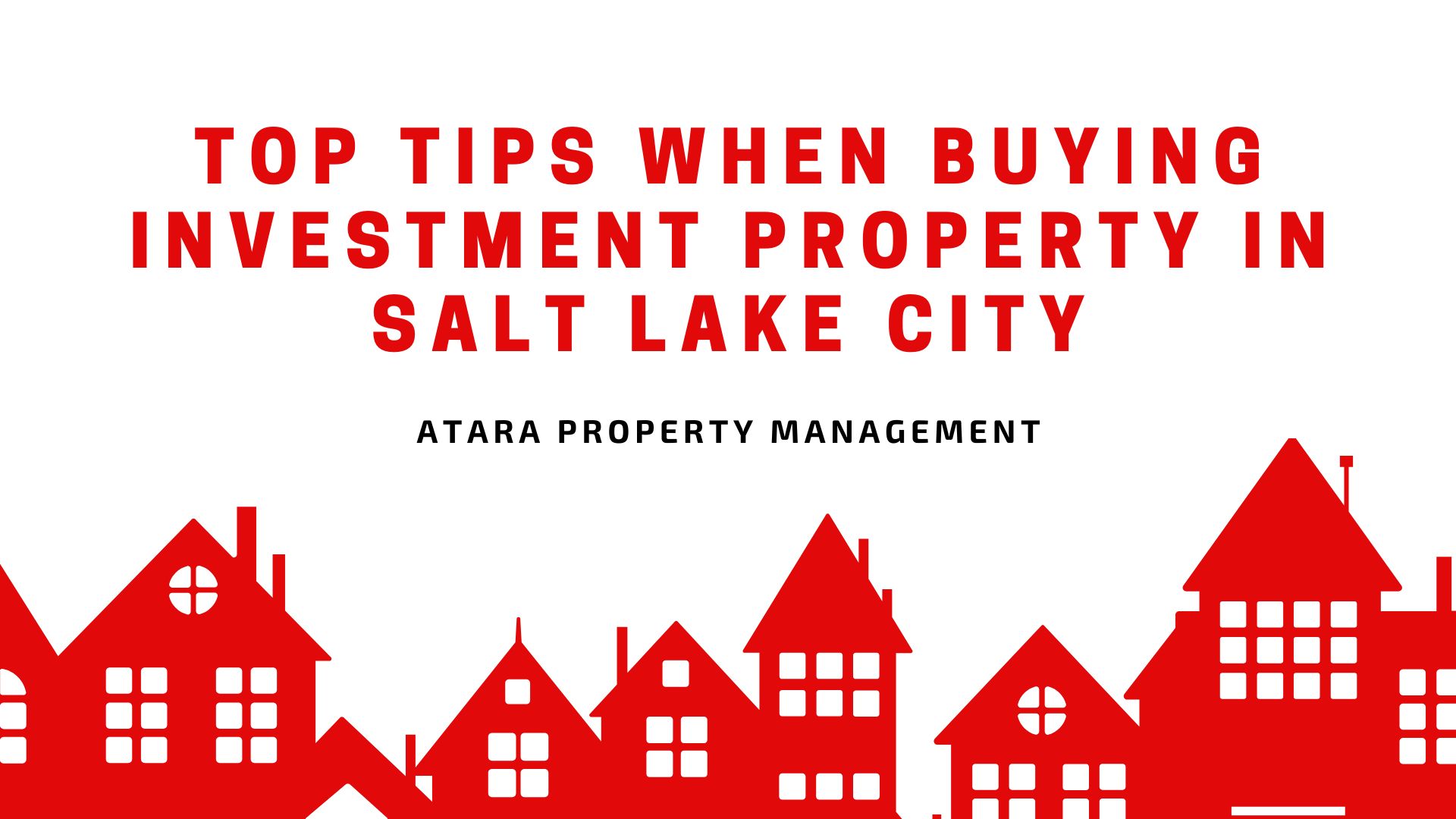 Top Tips When Buying Investment Property in Salt Lake City